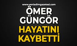 Ömer Güngör hayatını kaybetti