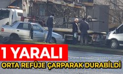 Orta refüje çarparak durabildi: 1 yaralı