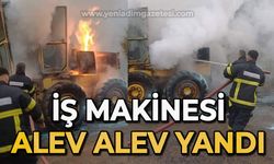 İş makinesi alev alev yandı!