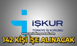 İŞKUR açıkladı: 142 kişi işe alınacak