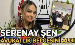 Serenay Şen avukatlık belgesini aldı