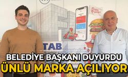 Belediye Başkanı duyurdu: Ünlü Marka açılıyor