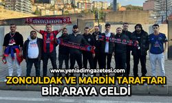 Zonguldak ile Mardin taraftarları yan yana geldi