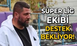 Süper Lig ekibi destek bekliyor!