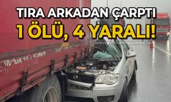 Tıra arkadan çarpan otomobilde 1 kişi öldü, 4 kişi yaralandı