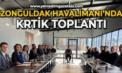 Zonguldak Havalimanı’nda hava ulaşımı için kritik toplantı