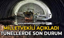 Milletvekili açıkladı: Tünellerde son durum