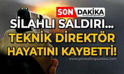 Silahlı saldırı: Teknik direktör hayatını kaybetti