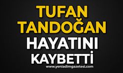 Tufan Tandoğan hayatını kaybetti