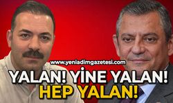 Yalan! Yine Yalan! Hep Yalan!