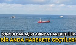 Zonguldak açıklarında hareketlilik: Bir anda harekete geçtiler!