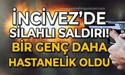 İncivez'de silahlı saldırı: Bir genç daha vuruldu!