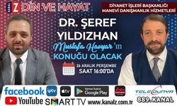 Din ve Hayat 26 Aralık’ta KANAL Z ekranlarında