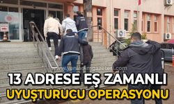 13 adrese eş zamanlı uyuşturucu operasyonu