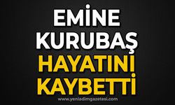 Emine Kurubaş hayatını kaybetti