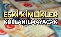 Yeni yılda eski kimlikler kullanılamayacak