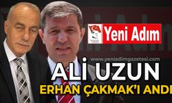 Ali Uzun, Erhan Çakmak’ı andı