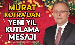 Murat Kotra'nın yeni yıl mesajı