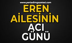 Eren ailesinin acı günü