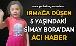 5 yaşındaki Simay Bora'dan acı haber: Cansız bedeni bulundu