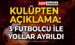 Kulüpten açıklama geldi: 3 futbolcu ile yollar ayrıldı