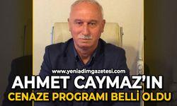 Ahmet Caymaz'ın cenaze programı belli oldu