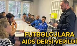 Futbolculara AIDS dersi  verildi