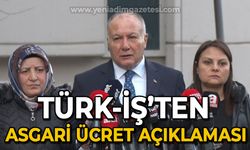 TÜRK-İŞ'ten asgari ücret açıklaması