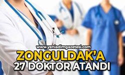 Zonguldak'a 27 doktor atandı