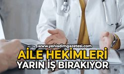 Aile Hekimleri yarın iş bırakacak