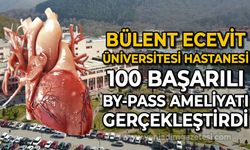 Bülent Ecevit Üniversitesi'nde 100 başarılı by-pass ameliyatı gerçekleştirildi