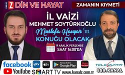 Din ve Hayat 19 Aralık Perşembe günü KANAL Z'de