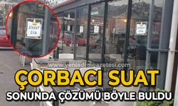 Çorbacı Suat sonunda çözümü böyle buldu