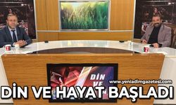 Din ve Hayat Başladı