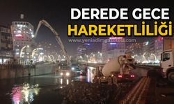 Derede gece hareketliliği: Makineler çalışıyor