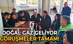 Doğal gaz geliyor: Görüşmeler tamamlandı