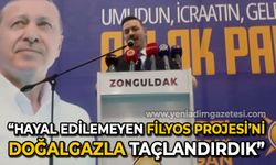 Mustafa Çağlayan: Hayal edilemeyen Filyos Projesini doğalgazla taçlandırdık