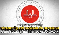 Diyanet İşleri Başkanlığı duyurdu: 4 bin sözleşmeli personel alacak