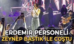 Erdemir Personeli, Zeynep Bastık ile coştu