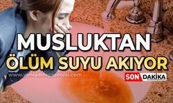 Musluktan ölüm suyu akıyor!