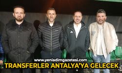 Transferler Antalya’ya gelecek