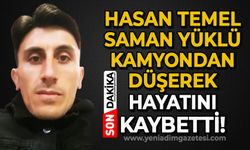 Hasan Temel saman yüklü kamyondan düşerek hayatını kaybetti