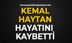 Kemal Haytan hayatını kaybetti