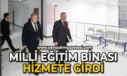 Milli Eğitim binası hizmete girdi