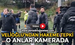 Velioğlu'ndan hakeme büyük tepki: O anlar kamerada