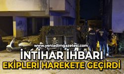 İntihar ihbarı ekipleri harekete geçirdi