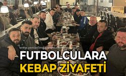 Futbolculara kebap ziyafeti