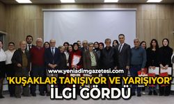 'Kuşaklar tanışıyor ve yarışıyor' ilgi gördü