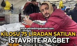 Kilosu 75 liradan satılan istavrite rağbet