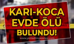 Karı-koca evinde ölü bulundu!